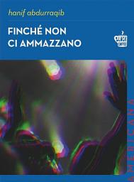 Icon image Finché non ci ammazzano