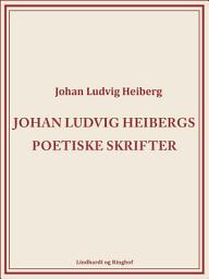 Icon image Johan Ludvig Heibergs poetiske skrifter (bind 8)