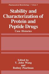 Icon image Stability and Characterization of Protein and Peptide Drugs: Case Histories