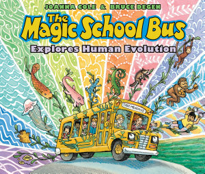 Icon image The Magic School Bus Explores Human Evolution