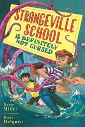 Icon image Strangeville School Is Definitely Not Cursed