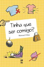 Icon image Tinha que ser comigo?
