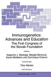 Icon image Immunogenetics: Advances and Education: The First Congress of the Slovak Foundation