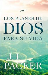 Icon image Los planes de Dios para su vida