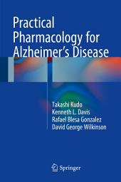 Icon image Practical Pharmacology for Alzheimer’s Disease