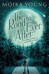 Icon image The Road to Ever After