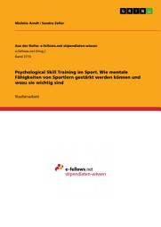 Icon image Psychological Skill Training im Sport. Wie mentale Fähigkeiten von Sportlern gestärkt werden können und wozu sie wichtig sind