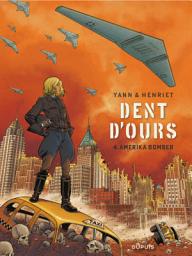 Icon image Dent d'ours - Tome 4 - Amerika bomber