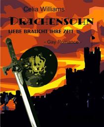 Icon image Drachensohn - Liebe braucht ihre Zeit: Gay Romance / Fantasy