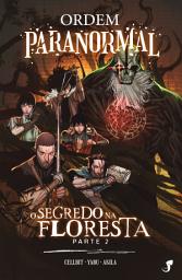 Icon image Ordem Paranormal Vol. 3 — O Segredo na Floresta, parte 2