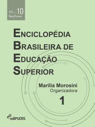 Icon image Enciclopédia Brasileira de Educação Superior – EBES (Volume 1)