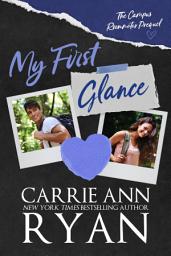 Icon image My First Glance: A Campus Roommates Prequel