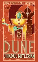 Icon image Dune. Jihadul butlerian - Editura Nemira