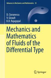 Icon image Mechanics and Mathematics of Fluids of the Differential Type