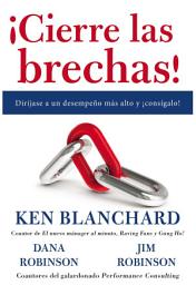 Icon image ¡Cierre las brechas!: Diríjase a un desempeño más alto y ¡cons