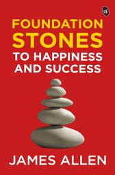 Icon image Foundation Stones to Happiness and Success