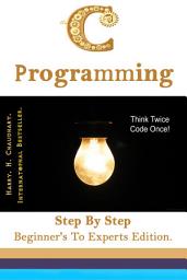 Icon image C Programming :: Step By Step Beginner's To Experts Edition.