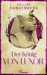 Icon image Der König von Luxor