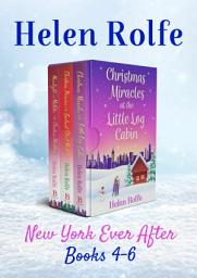 Icon image New York Ever After Books 4-6: Curl up with the next three books in Helen Rolfe's New York Ever After series