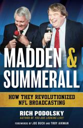 Icon image Madden & Summerall: How They Revolutionized NFL Broadcasting