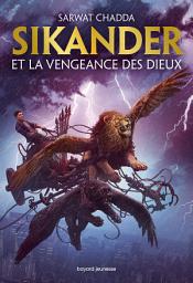 Icon image Les aventures de Sikander Aziz, Tome 01: Sikander et la vengeance des dieux