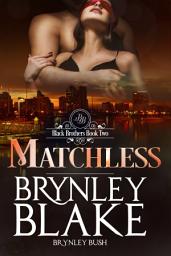 Icon image Matchess (The Black Brothers Book 2)