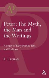 Icon image Peter: The Myth, the Man and the writings