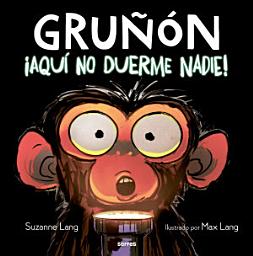 Icon image Gruñón - ¡Aquí no duerme nadie!