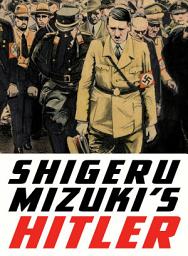 Icon image Shigeru Mizuki’s Hitler