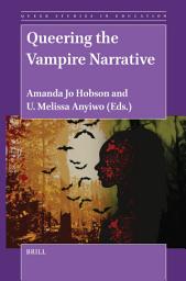 Icon image Queering the Vampire Narrative