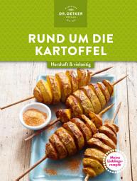 Icon image Meine Lieblingsrezepte: Rund um die Kartoffel: Herzhaft & vielseitig