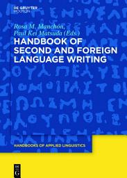 Icon image Handbook of Second and Foreign Language Writing