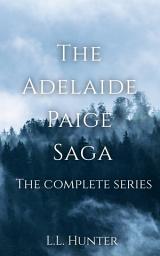 Icon image The Adelaide Paige Saga: The Complete Series Boxed Set