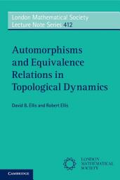 Icon image Automorphisms and Equivalence Relations in Topological Dynamics