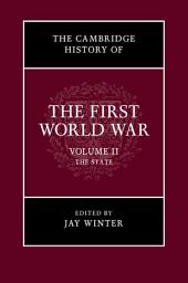 Icon image The Cambridge History of the First World War: Volume 2, The State