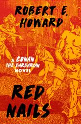 Icon image Red Nails: A Conan the Barbarian Novel