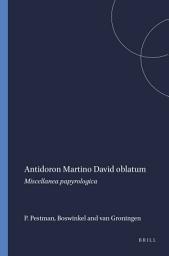 Icon image Antidoron Martino David oblatum: Miscellanea papyrologica
