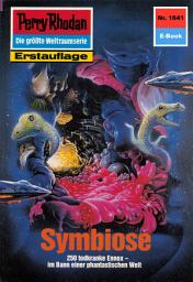 Icon image Perry Rhodan 1641: Symbiose: Perry Rhodan-Zyklus "Die Ennox"