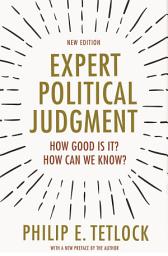 Icon image Expert Political Judgment: How Good Is It? How Can We Know? - New Edition