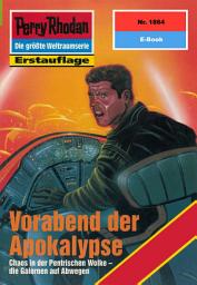 Icon image Perry Rhodan 1864: Vorabend der Apokalypse: Perry Rhodan-Zyklus "Die Tolkander"
