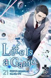 Icon image Life Is a Game 21권