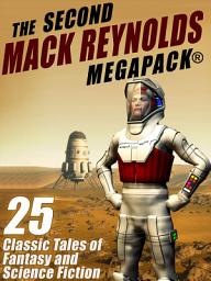 Icon image The Second Mack Reynolds Megapack: 21 Classic Tales of Science Fiction