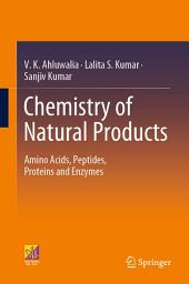 Icon image Chemistry of Natural Products: Amino Acids, Peptides, Proteins and Enzymes