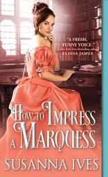 Icon image How to Impress a Marquess