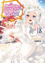 Icon image An Archdemon's Dilemma: How to Love Your Elf Bride