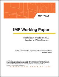 Icon image The Slowdown in Global Trade: A Symptom of A Weak Recovery