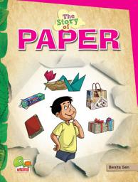 Icon image The Story of Paper: (Save paper, save trees. Think smart, reuse it!)