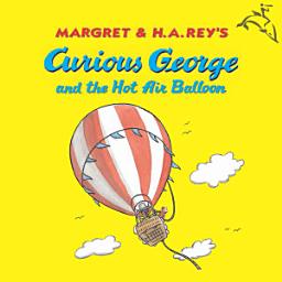 Icon image Curious George and the Hot Air Balloon (Read-aloud)