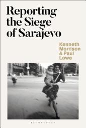 Icon image Reporting the Siege of Sarajevo
