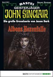 Icon image John Sinclair 901: Aibons Hexenfalle